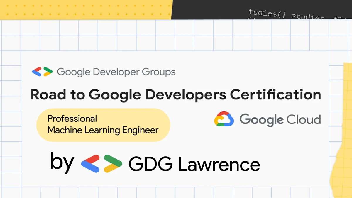 Road to Certification: Professional Machine Learning Engineer (Session #3) event artwork